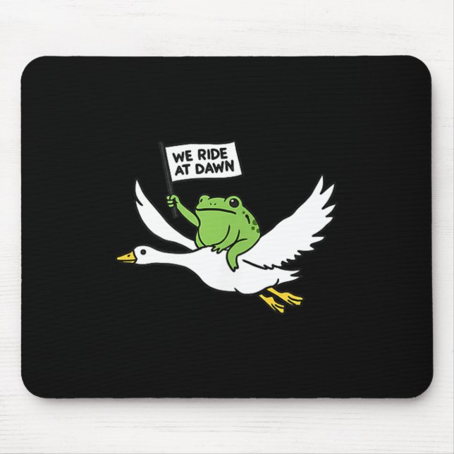 Ride at dawn funny frog riding goose meme men wome mouse pad (Front)