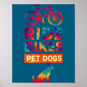 Ride Bikes Pet Dogs Bicycle Cycling Biking Dog Lov Poster