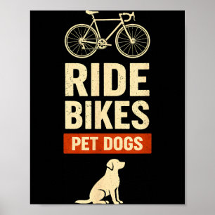 Ride Bikes Pet Dogs Bicycle Cycling Biking Dog Poster