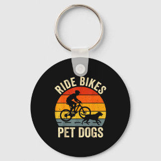 Ride bikes pet dogs funny saying for cycling and keychain