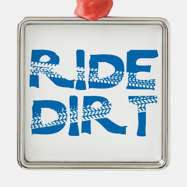 Ride Dirt Metal Ornament (Front)