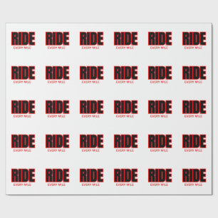 Ride Every Mile – Motorcycle Adventure Typography Wrapping Paper