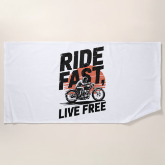 Ride Fast Live Free Bicyclist T-shirt Beach Towel