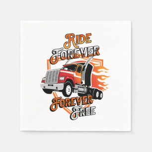 Ride Forever Truck Driver Cool Driver Gift Napkin