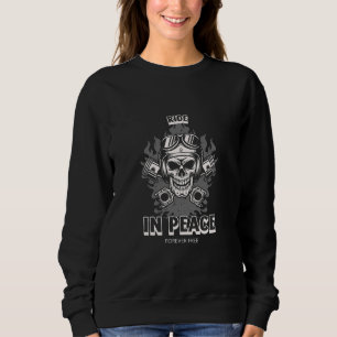 Ride in Peace, Forever Free Sweatshirt