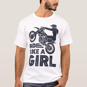 Ride Like A Girl Dirt Bike Rider Motocross Enduro  T-Shirt