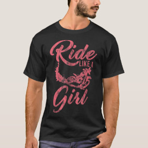 Ride Like A Girl Motocross Dirt Bike Rider Motorcy T-Shirt