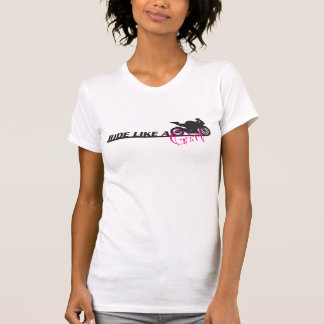 Ride Like A Girl T-Shirt
