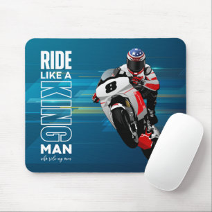 Ride Like a King Mouse Pad