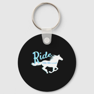 Ride Like The Wind-horse Lovers For Girls & Wo Keychain