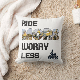 Ride More Worry Less Biker Quote with Custom Photo Throw Pillow