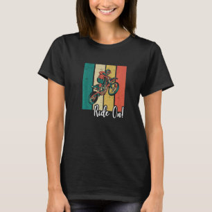 Ride on motocross T-Shirt