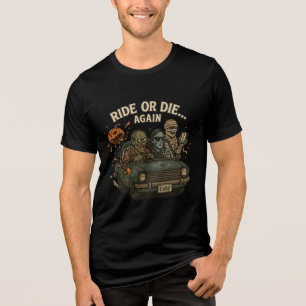 Ride Or Die Again Undead Crew Funny Halloween Tri-Blend Shirt