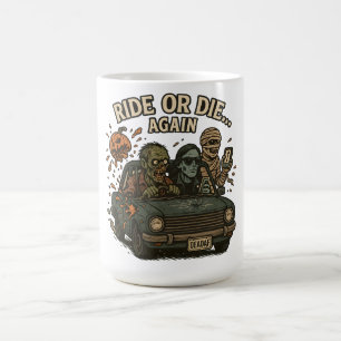 Ride or Die Again - Undead Crew Vibes Magic Mug