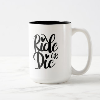 Ride or Die Mug, Coffee Mug, BFF Two-Tone Coffee Mug