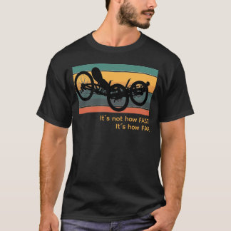 Ride Recumbent ! T-Shirt