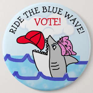 Ride the Blue Way Pro Democrat Anti Trump 6 Inch Round Button