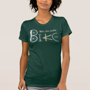 Ride the Trails Mountain Bike Quote Sport Cycling T-Shirt