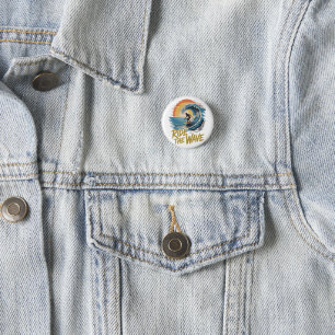 Ride the Wave 1 Inch Round Button
