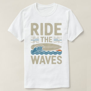 Ride the Waves Retro Surfboard Design T-Shirt