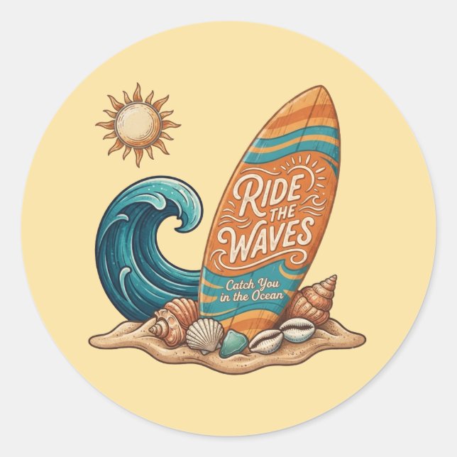 Ride the Waves" Surfing Summer Vibes Round Sticker (Front)