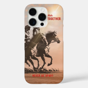 Ride together- A wonderful Western life    iPhone 16 Pro Case