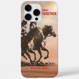 Ride together- A wonderful Western life iPhone 16 Pro Max Case