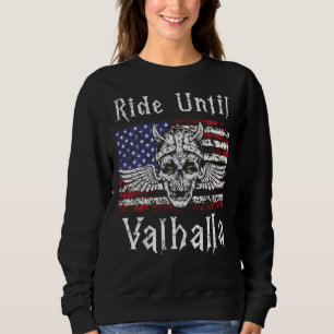Ride Until Valhalla Norse Viking Biker Motorcycle Sweatshirt