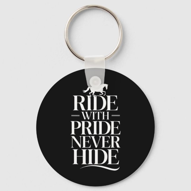 Ride With Never Hide Equestrians &amp; Horse Lover Keychain (Front)