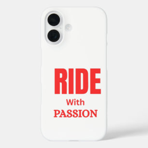 Ride With Passion – Inspirational Motorcycle Typog iPhone 16 Case