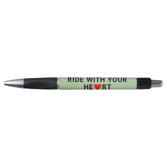 Ride with your heart inspirational pen (Front)