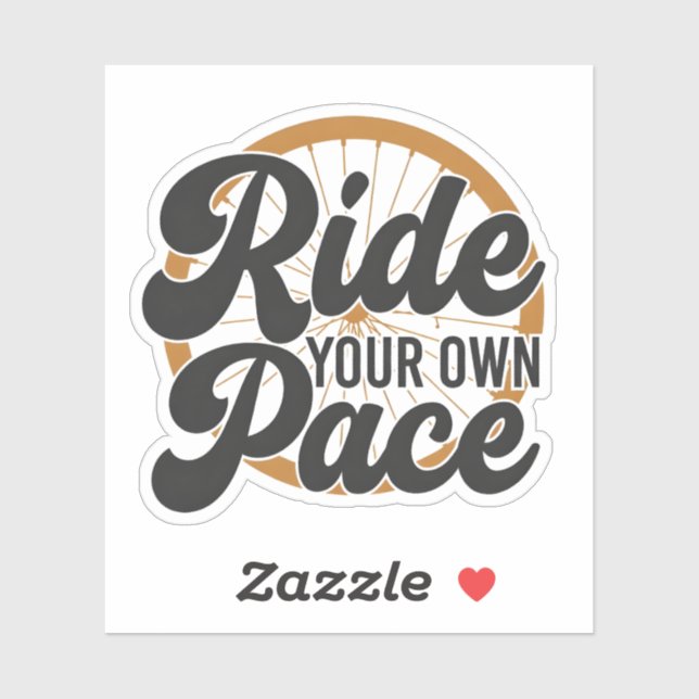 Ride Your Own Pace Motivational (Sheet)