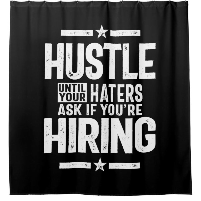 Rideaux De Douche Hustle Entrepreneur Chemise Hustle Jusqu'À Vos Dét (Devant)