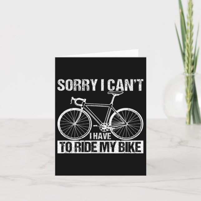Rider Funny Cycling Sorry I Can't I Have To Ride M Card (Front)
