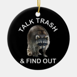 Ridiculous Raccoon & Raccoon Clothes Talk Trash an Ceramic Ornament
