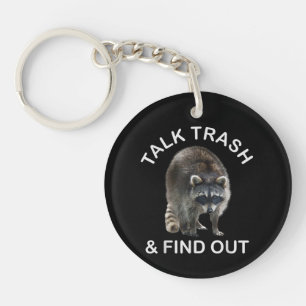 Ridiculous Raccoon & Raccoon Clothes Talk Trash an Keychain