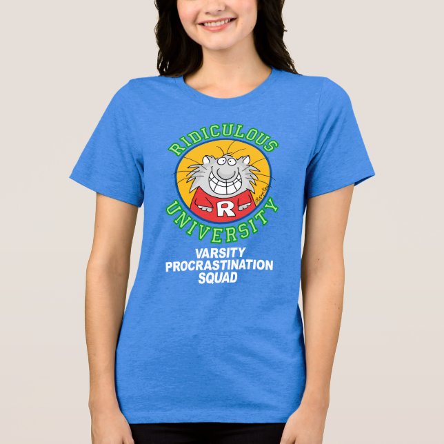 RIDICULOUS UNIVERSITY Tri-Blend SHIRT (Front)