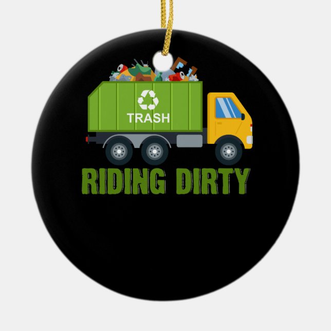 Riding Dirty Garbage Day Trash Truck Recycling Man Ceramic Ornament (Front)