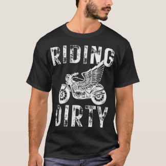 Riding Dirty Motorcyclist Life Biker Wings Vintage T-Shirt