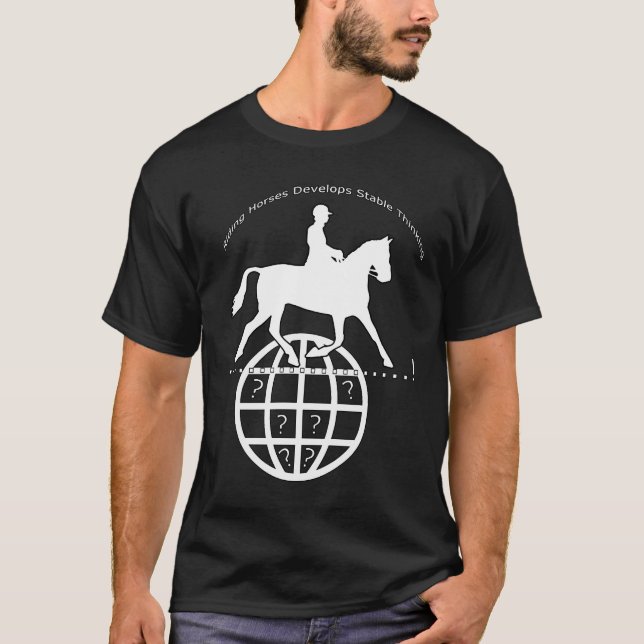 Riding Horses Develops Stable Thinking T-Shirt (Front)