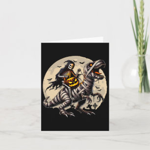 Riding Mummy Dinosaur T Rex Pumpkin Funny Hallowee Card