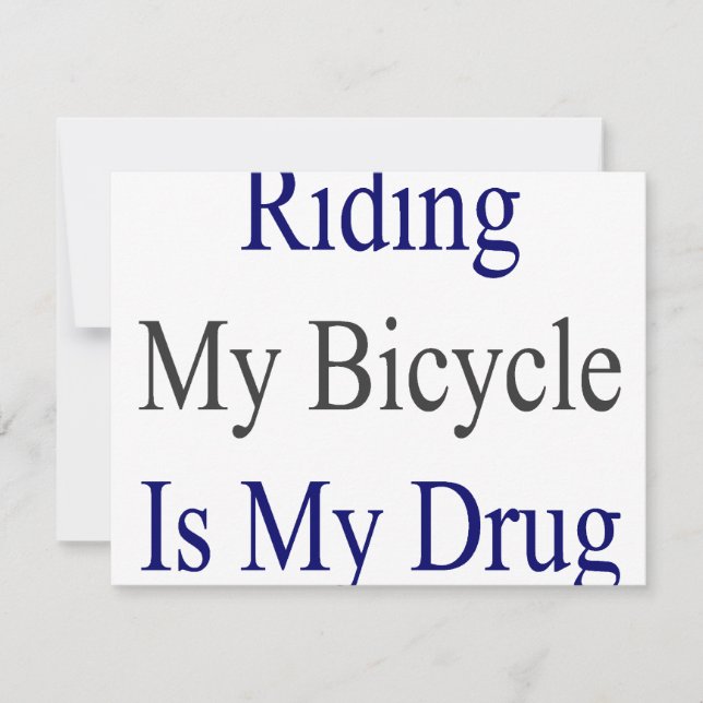 Riding My Bicycle Is My Drug (Front)