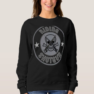 Riding Shotgun Sweatshirt