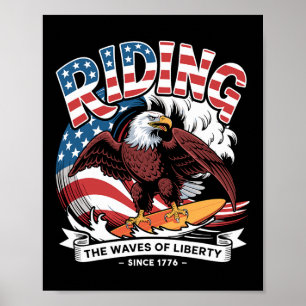 Riding The Waves Of Liberty Eagle Surfing American Poster