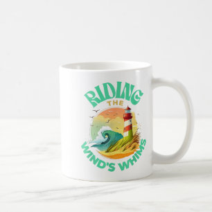 Riding The Wind's Whims Ocean Humor Lighthouse Sce Coffee Mug