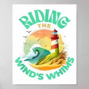 Riding The Wind's Whims Ocean Humor Lighthouse Sce Poster