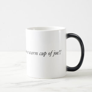 Rien n'aiment une tasse chaude de Joe ! !