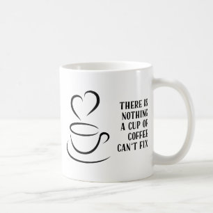 Rien qu'une tasse de café ne peut pas corriger une