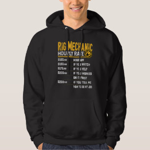 Rig Mechanic Hourly Rate Rig Machinist Hoodie