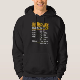 Rig Mechanic Hourly Rate Rig Machinist Hoodie